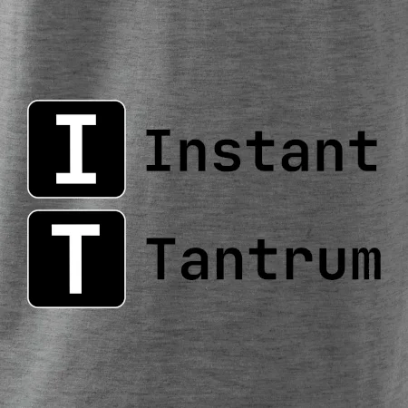 IT Nápis Instant Tantrum
