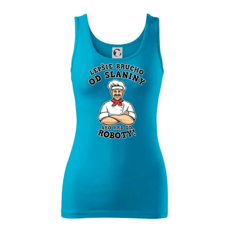 Lepšie brucho od slaniny ako hrb od roboty