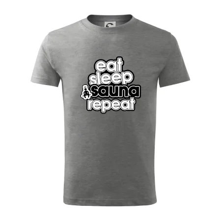 Eat sleep sauna repeat
