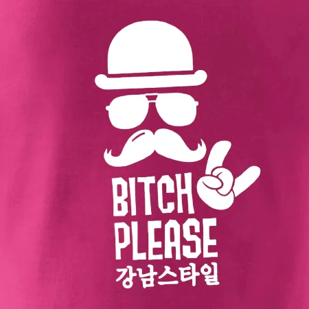 Bitch please! Mustache
