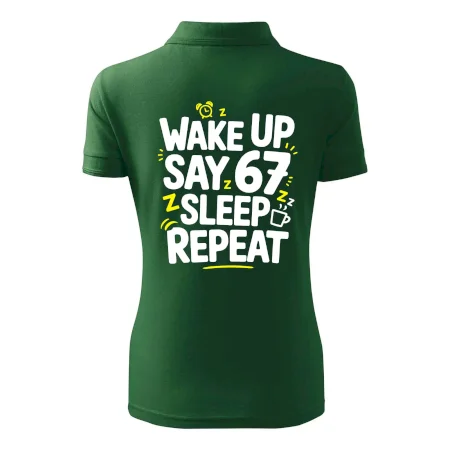 67 wake up repeat