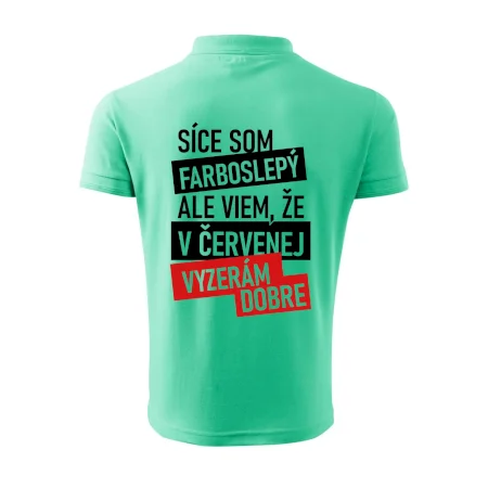 Síce som farboslepý, ale viem, že v červenej vyzerám dobre