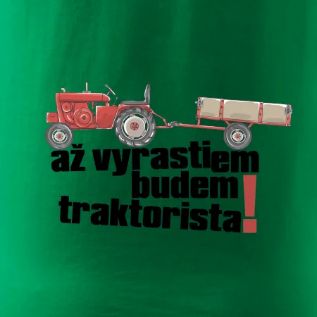 Až vyrastiem budem traktorista
