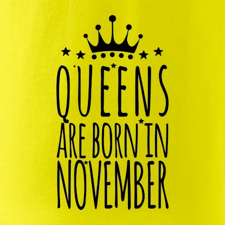 Queens are born in November
