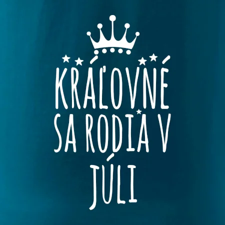 Kráľovné sa rodia v júli