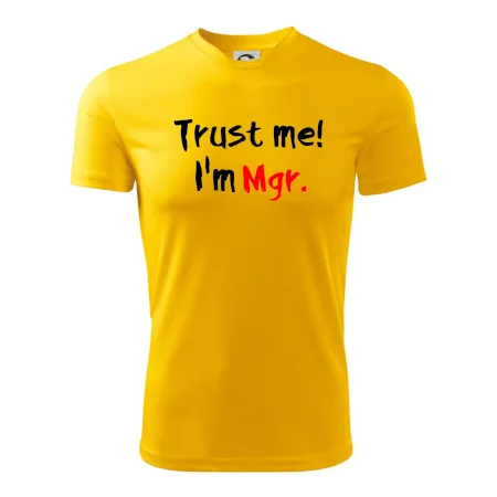 Trust me I´m  Mgr. / Ver mi som Magister.
