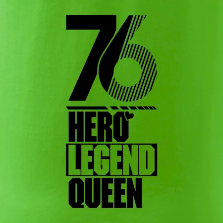 Hero, Legend, Queen 1976