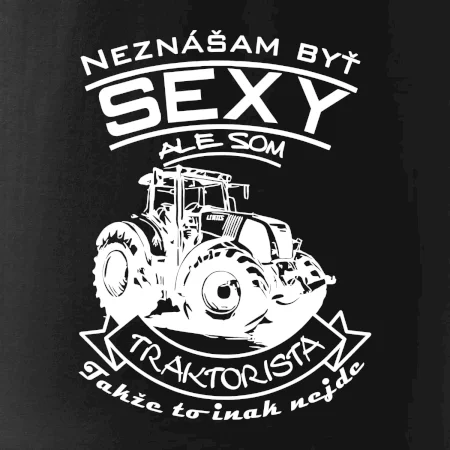 Neznášam byť sexy - Traktorista - Traktor