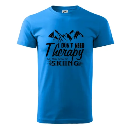 I dont need therapy - Skiing