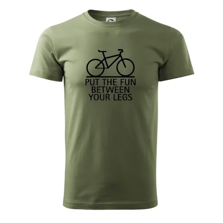 Put the fun between your legs
