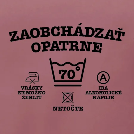 Zaobchádzať opatrne 70