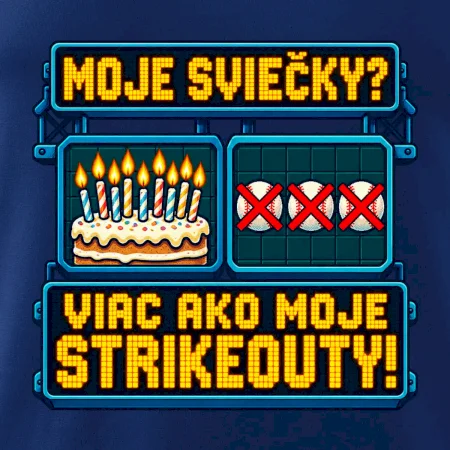 Moje sviečky viac ako moje strikeouty