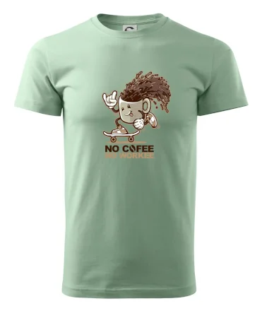 No cofee no workee