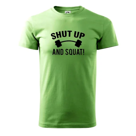 Shut up and squat