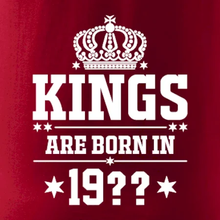Kings are born in vlastný ročník