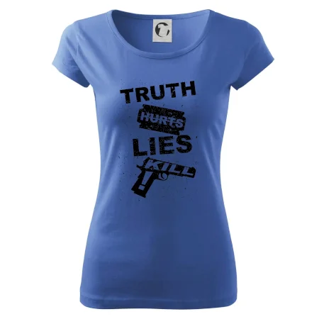 Truth Hurts lies kill