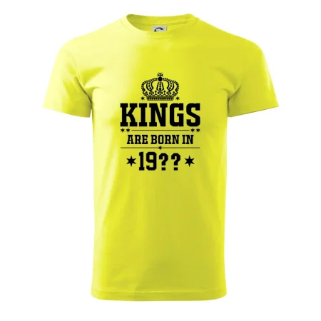 Kings are born in vlastný ročník