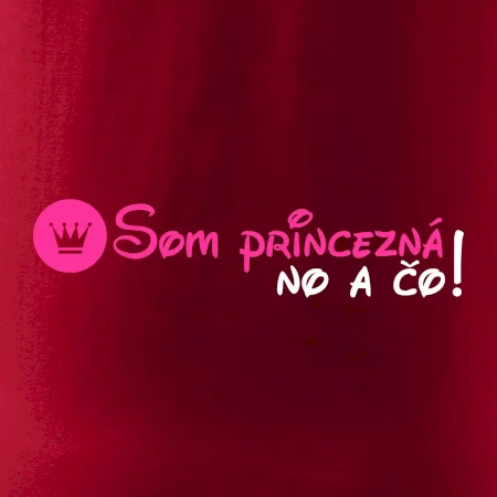 Som princezná No a čo!