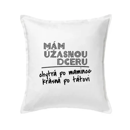 Mám úžasnú dcéru