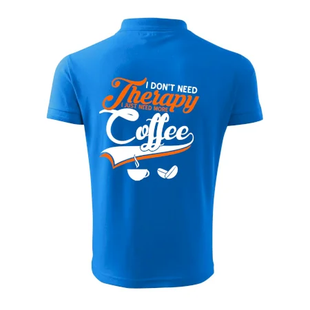 I don't need therapy coffee