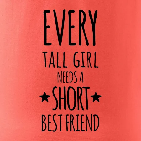 Every tall girl needs a short best friend