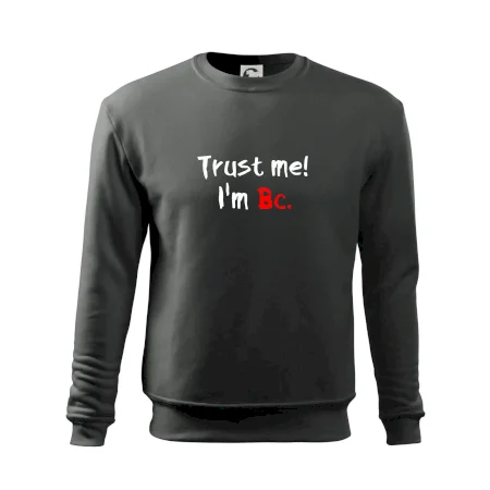 Trust me I´m  Bc. / Ver mi som Bc.