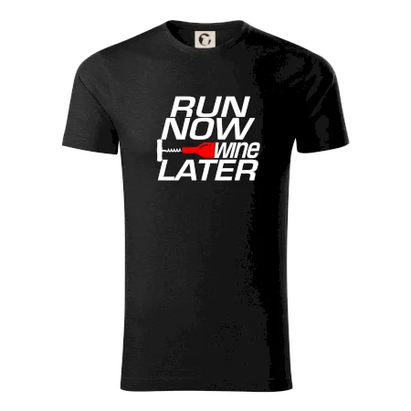 Run now Wine later