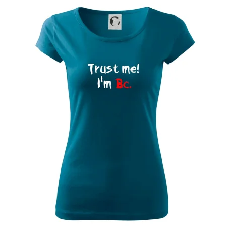 Trust me I´m  Bc. / Ver mi som Bc.