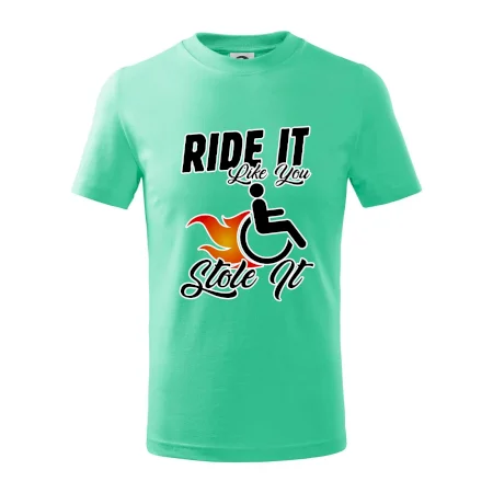 Ride it Like You Stole it