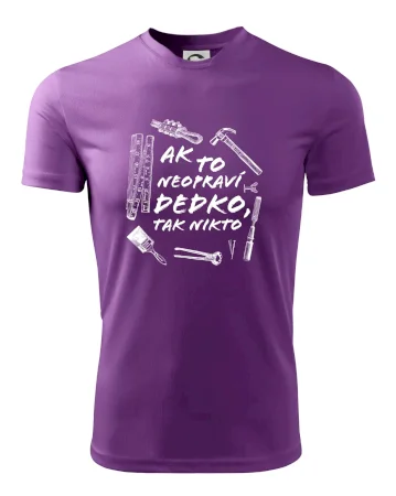 Ak to neopraví dedko tak nikto ČB