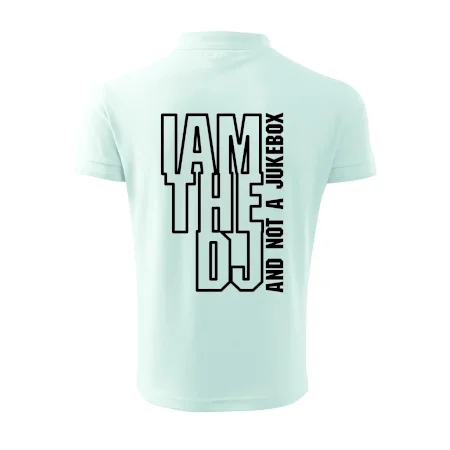 Iam the dj and not a jukebox na výšku