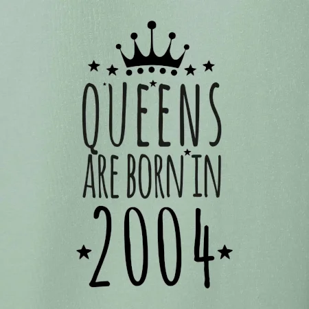 Queens are born in 2004