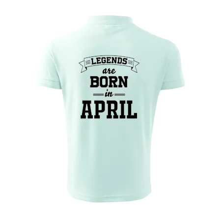 Legends are born in April