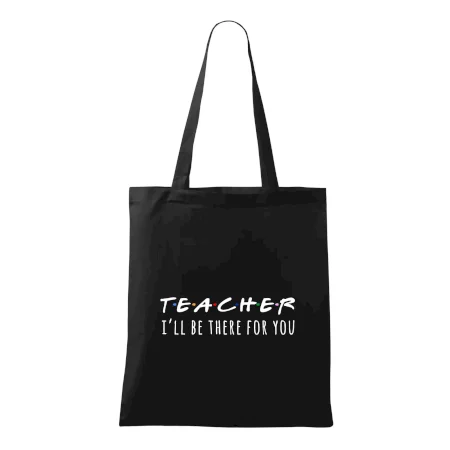 Teacher i'll be there for you