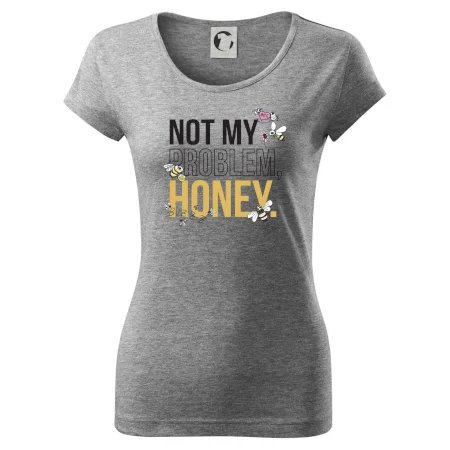Not my problem, honey