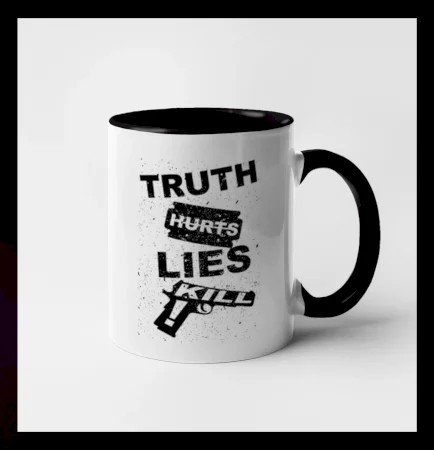 Truth Hurts lies kill