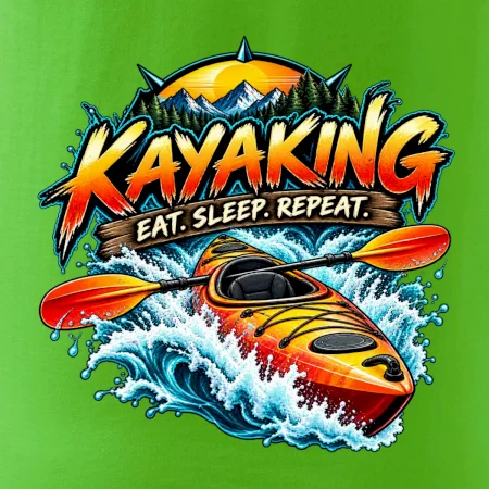 Kajak v divoké vodě eat sleep repeat