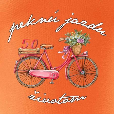 Peknú jazdu životom 50