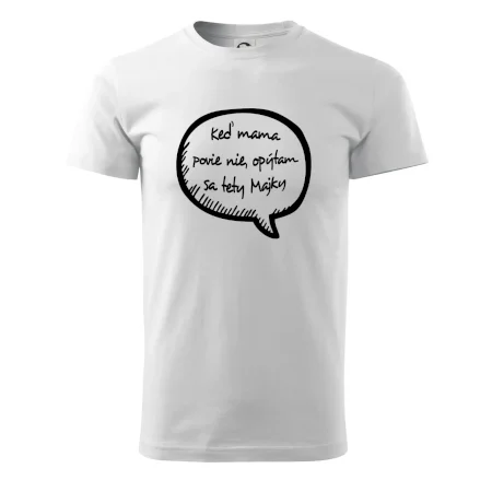 Keď mama povie nie, opýtam sa tety (vlastné meno)