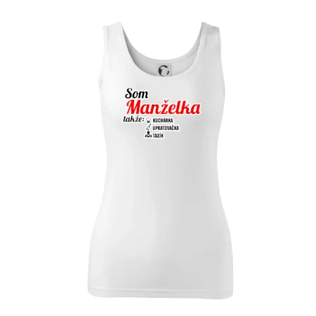 Som manželka takže...