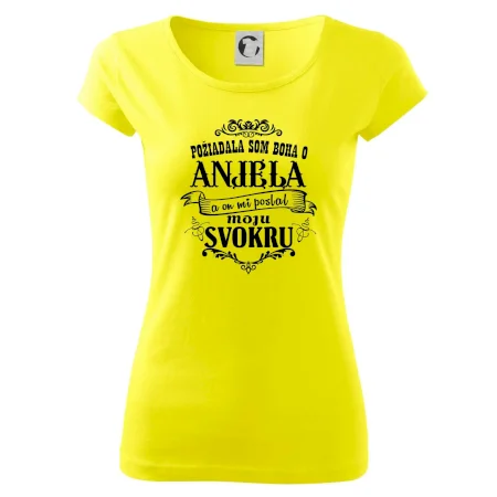 Požiadala som Boha o anjela a on mi poslal moju svokru