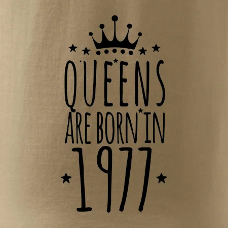 Queens are born in 1977