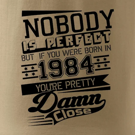 Nobody is perfect - 1984