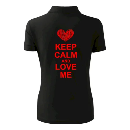 Keep calm and love me