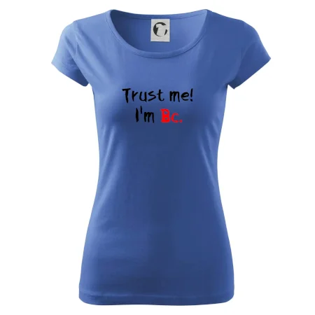 Trust me I´m  Bc. / Ver mi som Bc.