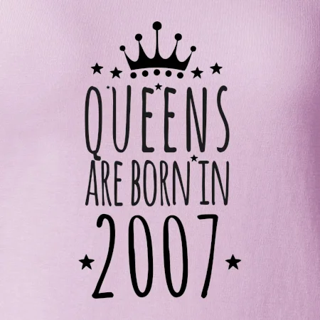 Queens are born in 2007