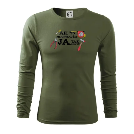 Ak to neopravim ja, tak nikto