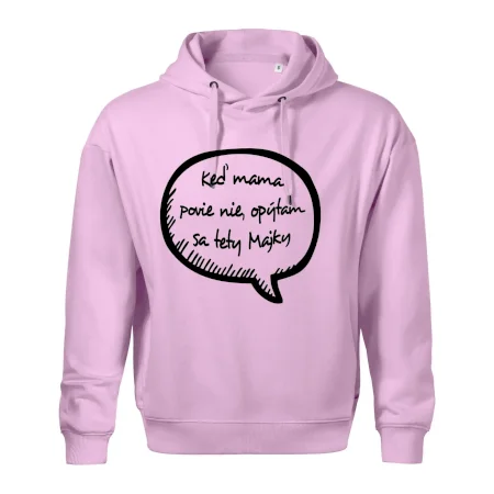 Keď mama povie nie, opýtam sa tety (vlastné meno)