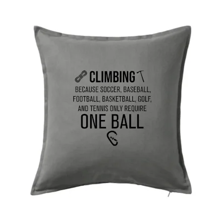 Climbing beacause one ball