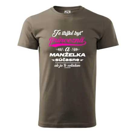 Je ťažké byť princezná manželka